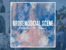 Broken Social Scene: Remember The Humans Album Review | Sonder Media