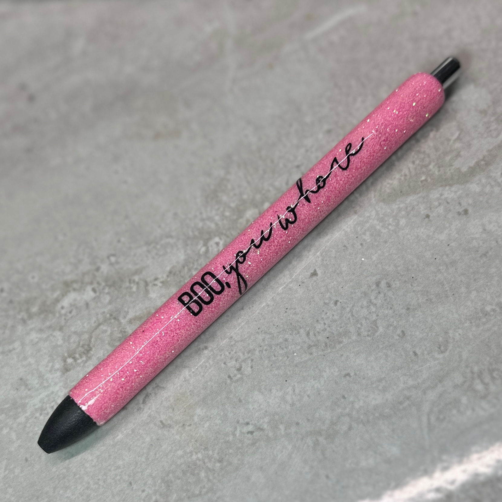 Boo, you whore Glitter Pen