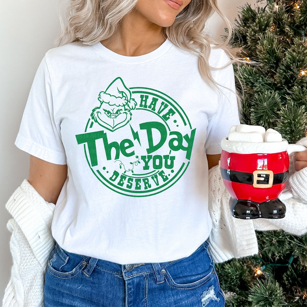 Have the day you deserve