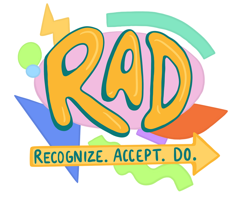 Colorful design with bold text "RAD" on a pink background. Geometric shapes surround it. Below, "RECOGNIZE. ACCEPT. DO." in an orange arrow.