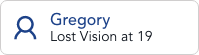 Gregory lost vision at 19.