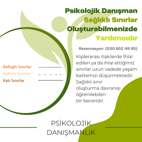 Psikolojik Danışman Sağlıklı Sınırlar Oluşturabilmenizde Yardımcıdır
