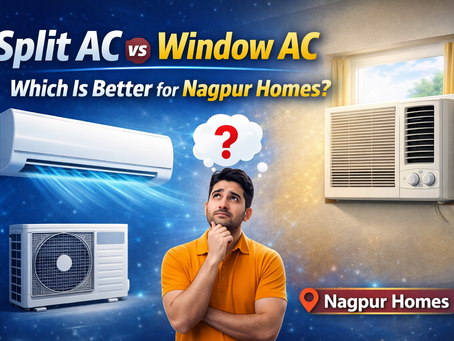 Split AC vs Window AC – Which Is Better for Nagpur Homes?