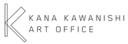 KANA KAWANISHI ART OFFICE