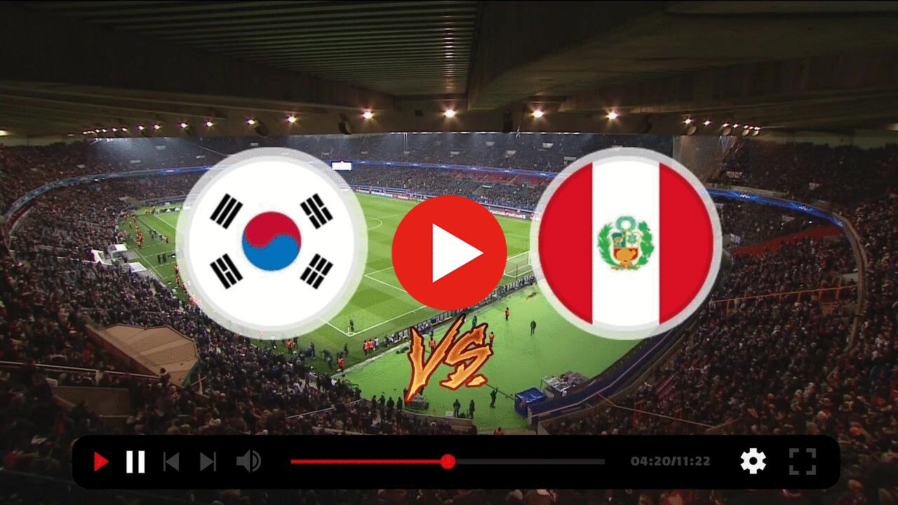 South Korea vs Peru live En Vivo