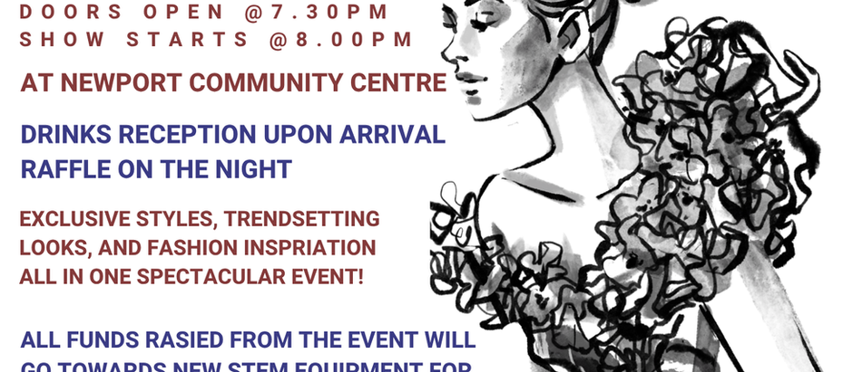 Newport Convent Primary School Parents Association will  hosting a Fashion Show on Friday 9th October 2026. Funds raised on the night will go towards new STEM equipment for the school. 
