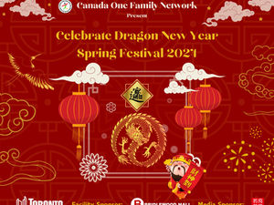 Canada One Family Network Presented the Year of the Dragon Spring Festival at Bridlewood Mall