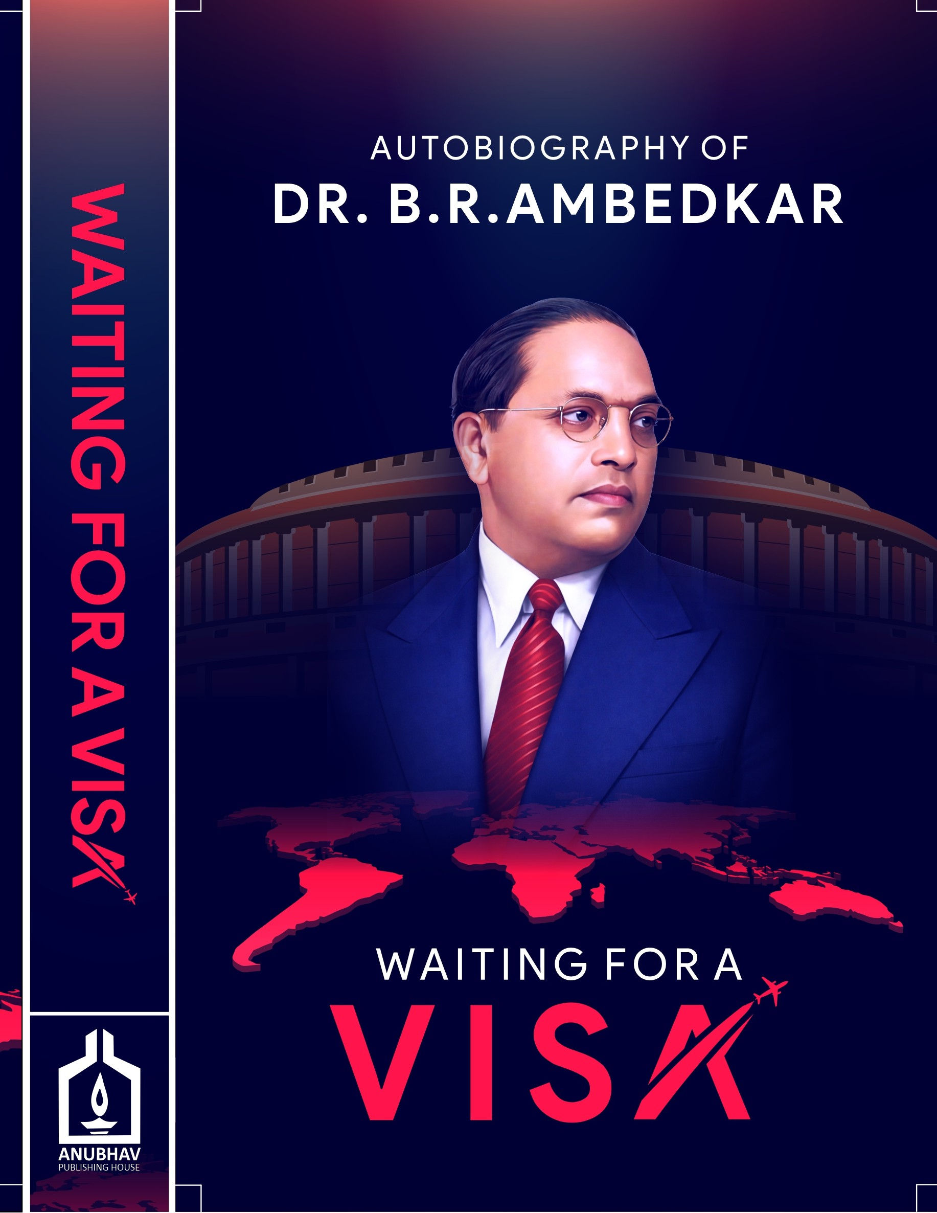 Waiting for a Visa : Autobiography of B. R. Ambedkar