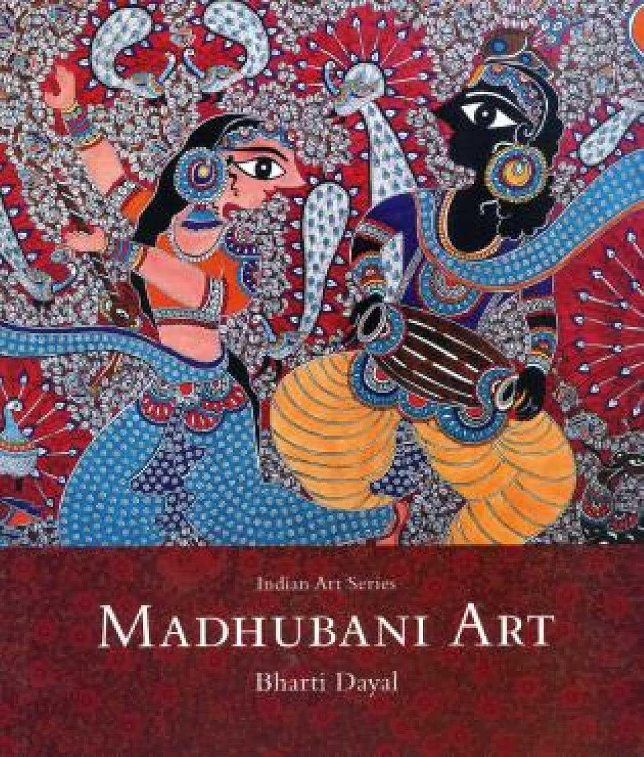 Madhubani Art Indian Art Series by Bharti Dayal (Author)
