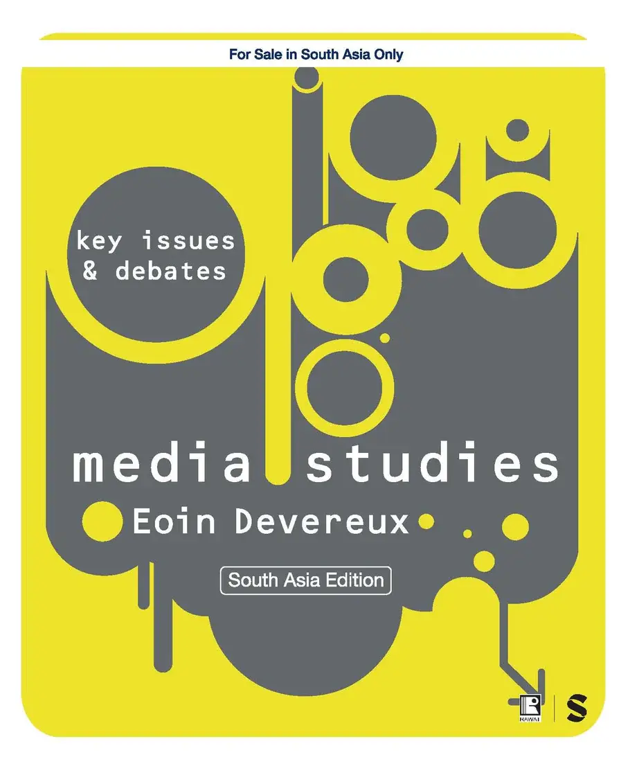 MEDIA STUDIES: KEY ISSUES AND DEBATES