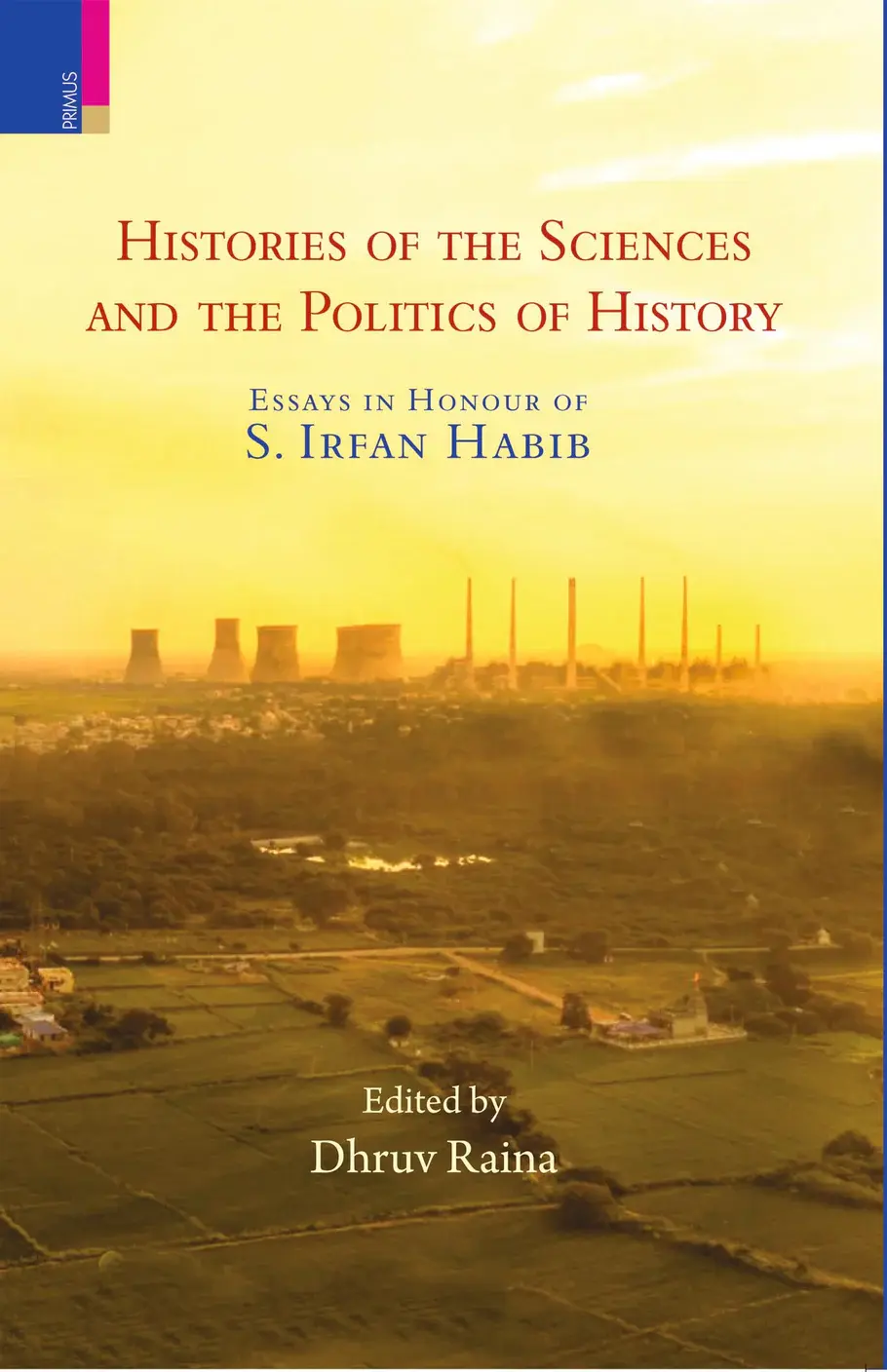 Histories of the Sciences and the Politics of History