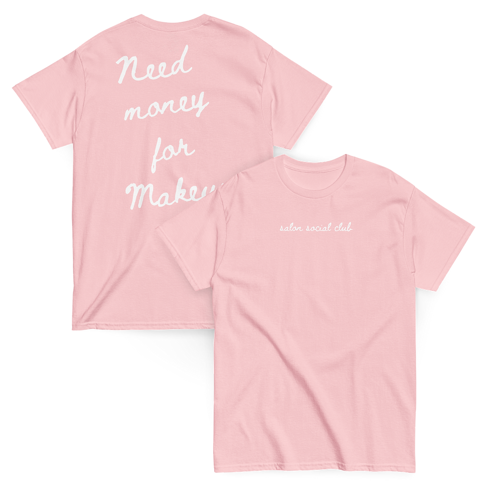 Thumbnail: Need Money for Makeup Tee