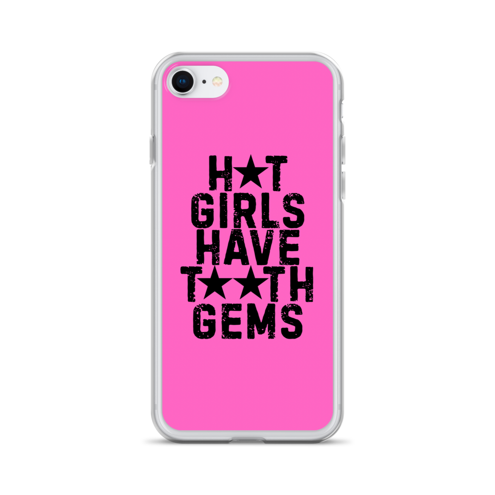 Hot Girls Have Tooth Gems Phone Case