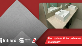 As placas cimentícias podem ser molhadas?