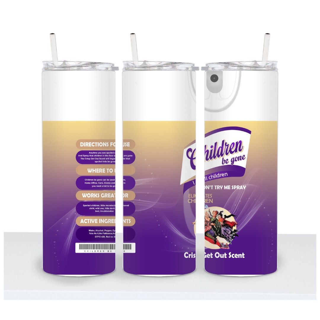 Children Be Gone Spray Tumbler