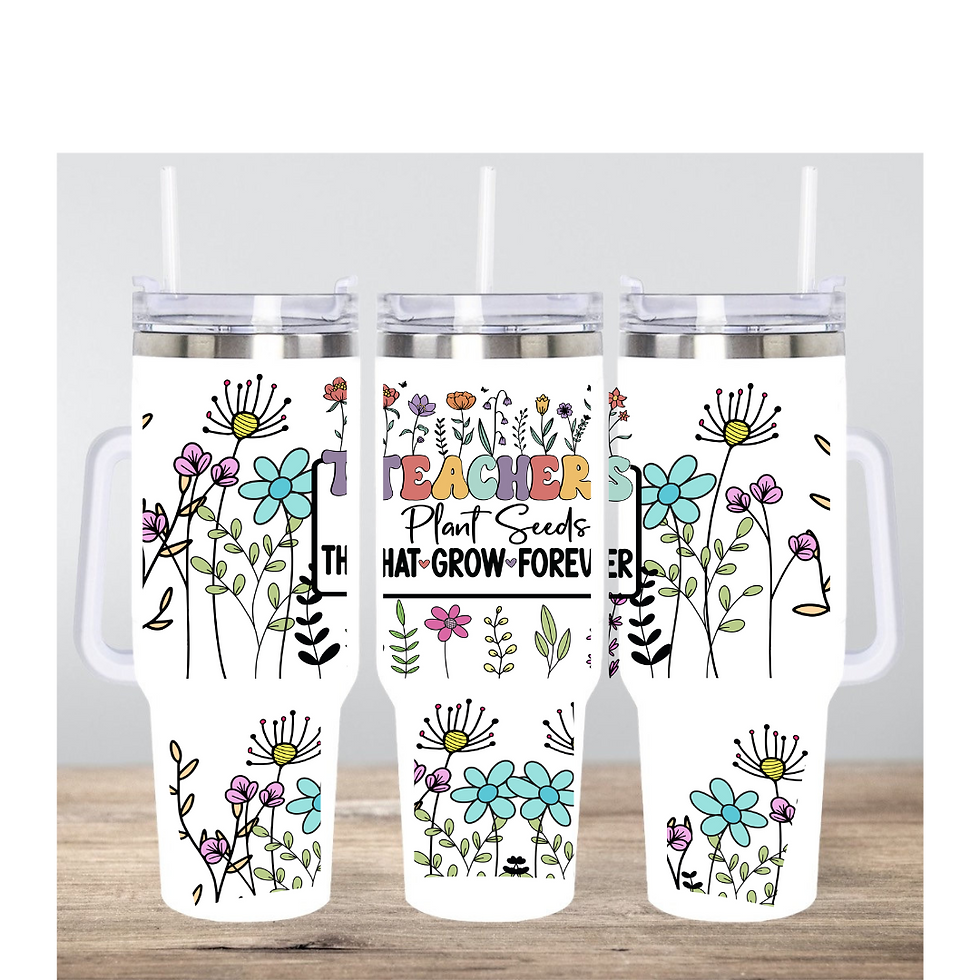 Teachers Plant Seeds That Grow Forever 40 oz Metal Tumbler