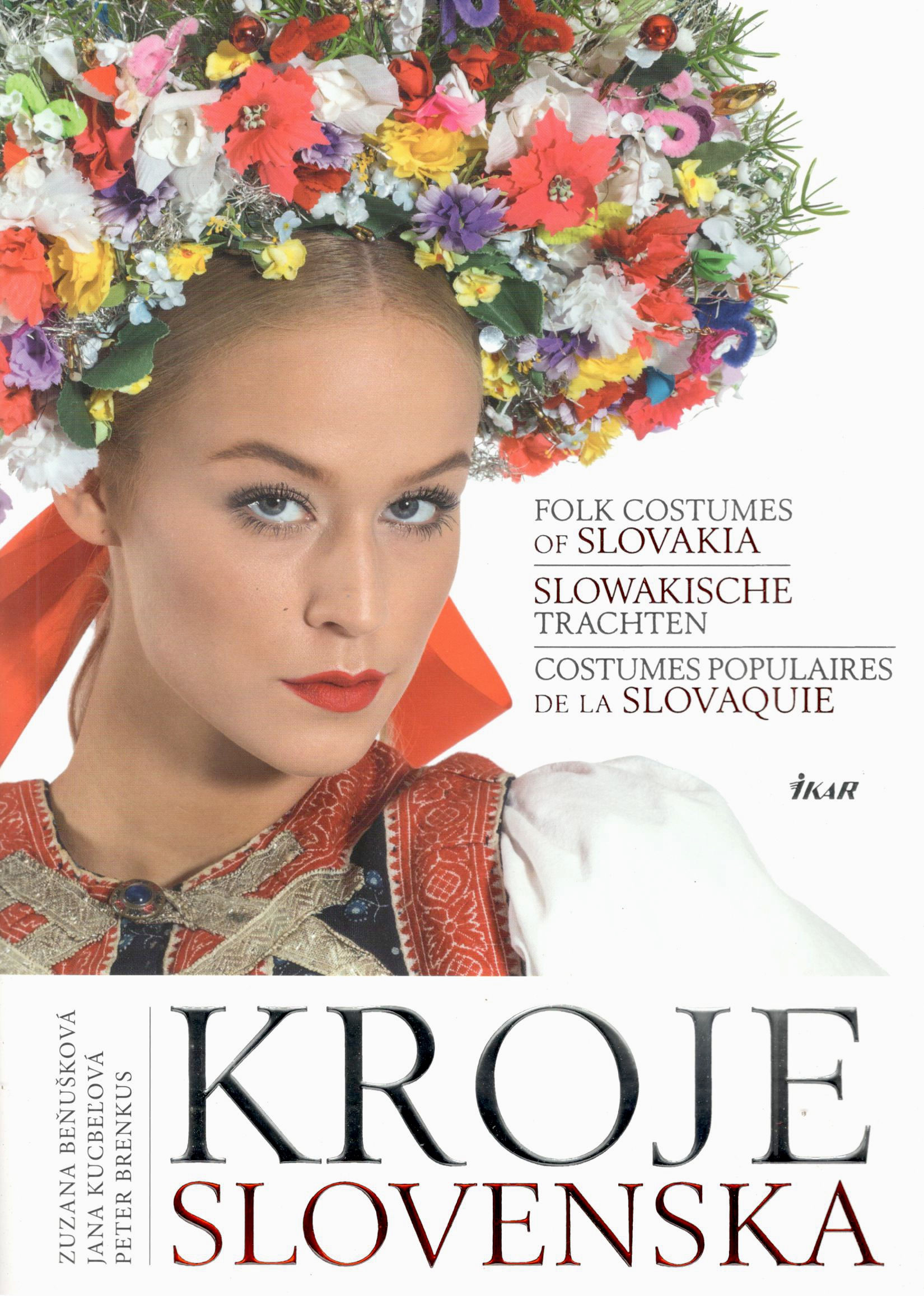 Beňušková Z. a kol., Kroje Slovenska