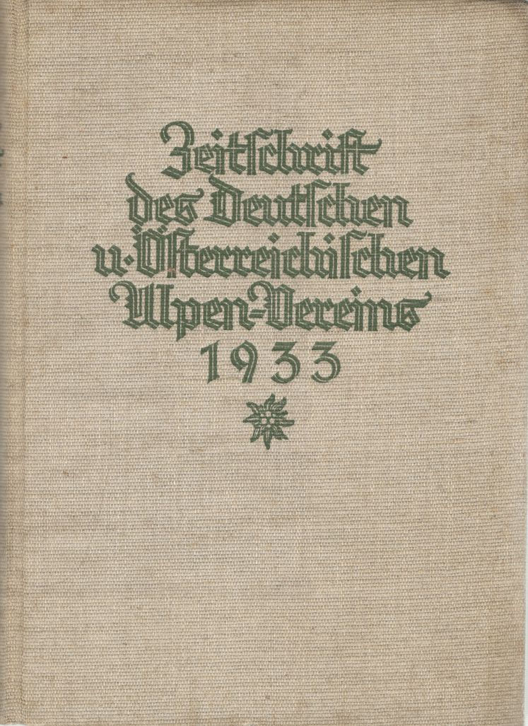 Zeitschrift des Deutschen Österreichischen Alpenvereins, Band 64, Jahrgang 1933