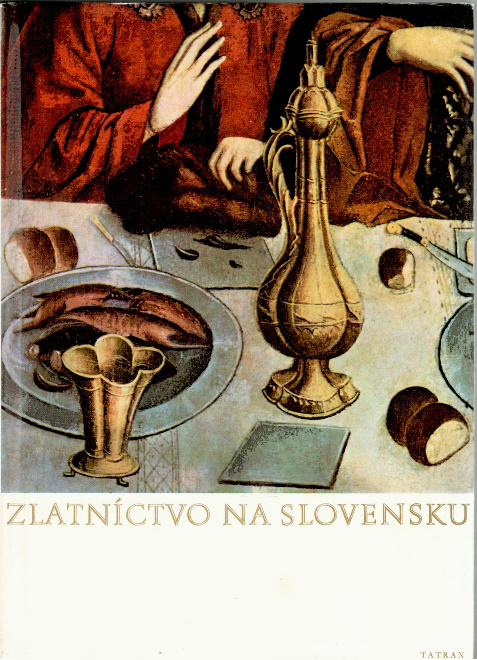 Toranová Eva, Zlatníctvo na Slovensku