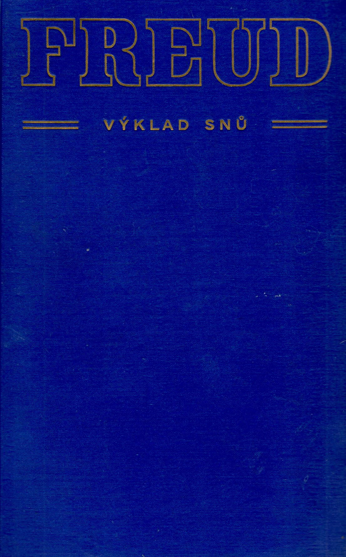 Freud Sigmund, Výklad snů