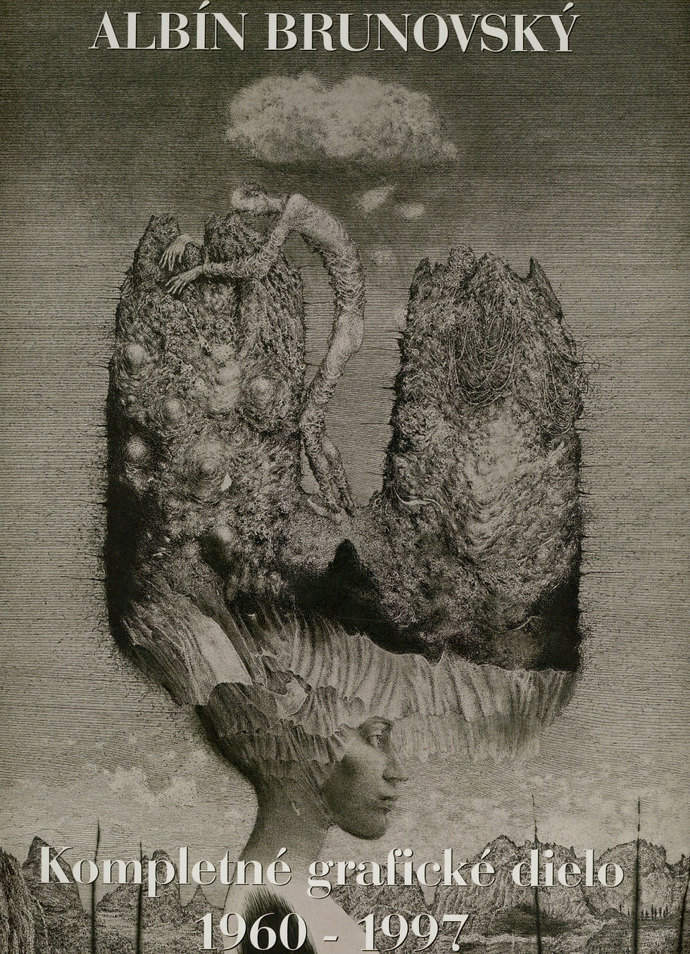 Albín Brunovský. Kompletné grafické dielo 1960 - 1997