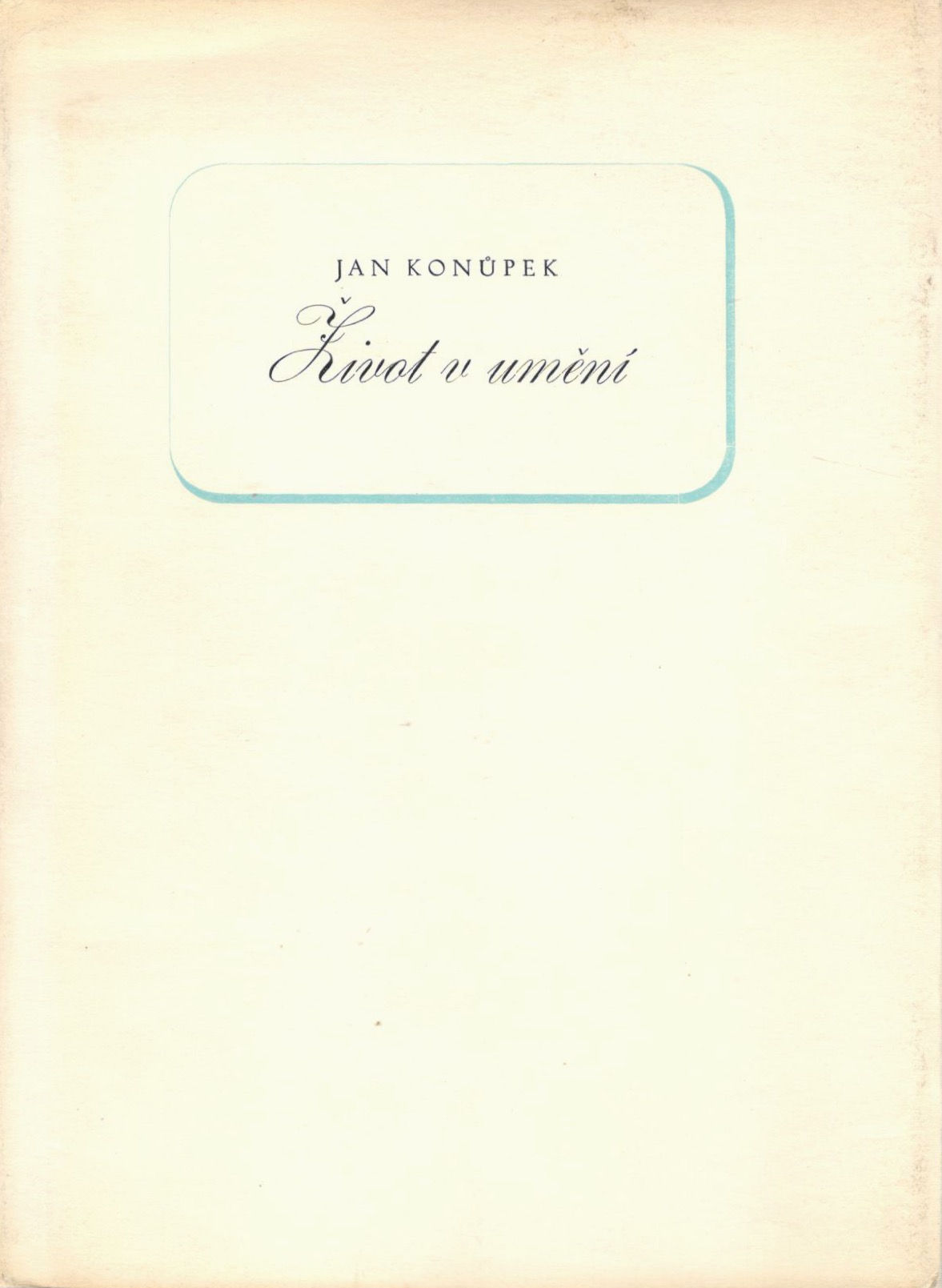 Konůpek Jan, Život v umění