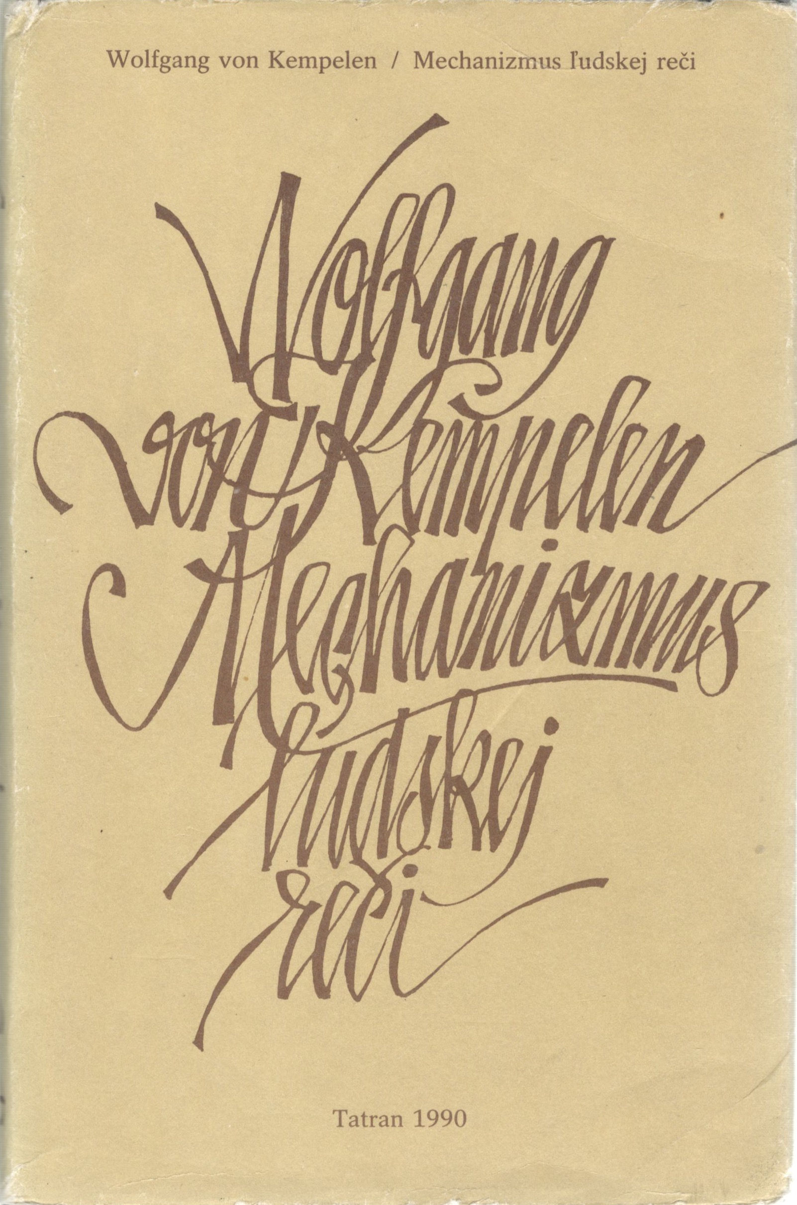 Kempelen Wolfgang von, Mechanizmus ľudskej reči