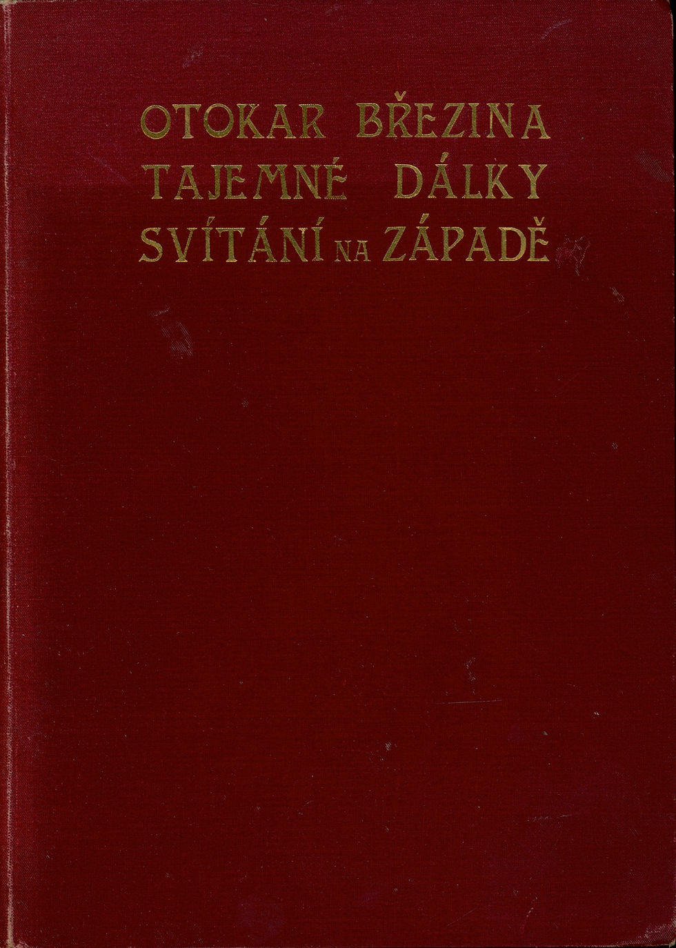 Březina Otokar, Tajemné dálky a Svítaní na západě