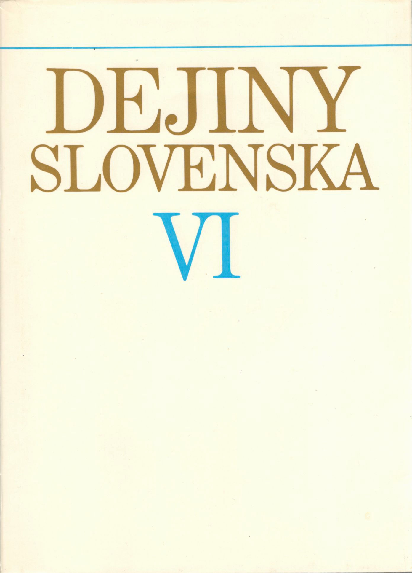 Dejiny Slovenska VI. (1945 - 1960)