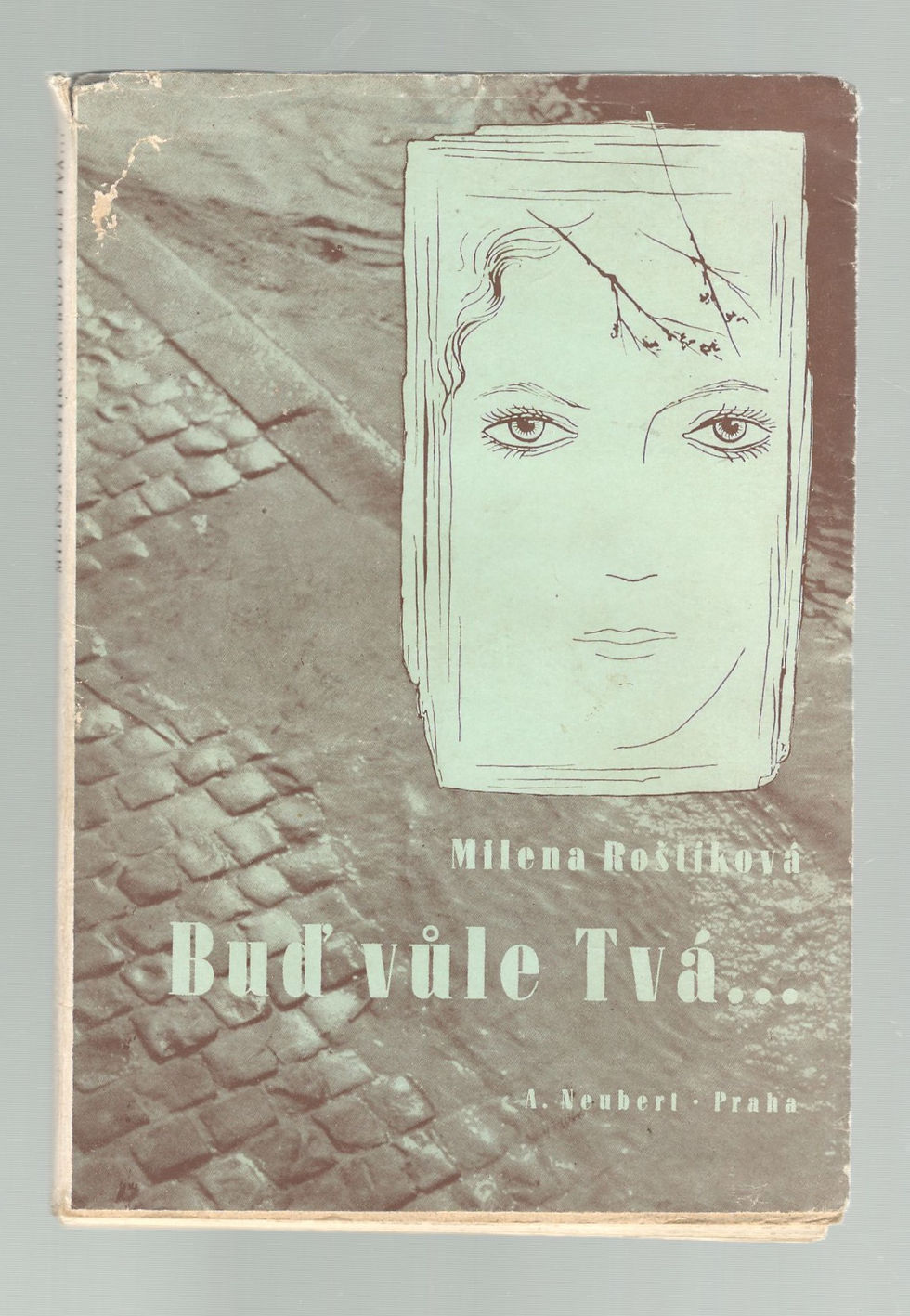 Miniatúra: Roštíková Milena, Buď vůle Tvá...