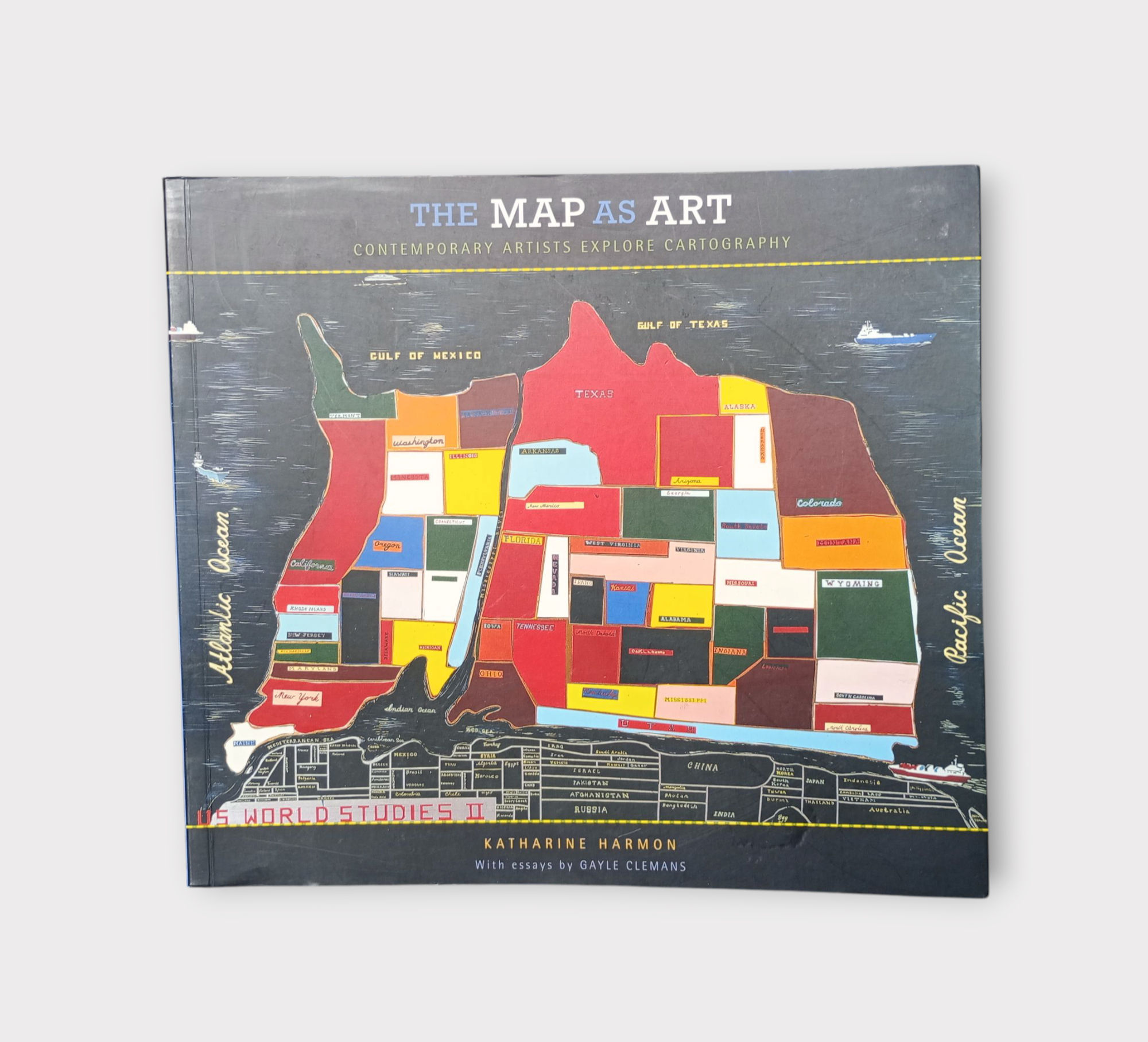 Harmon Katherine, The Map as Art: Contemporary Artists Explore Cartography