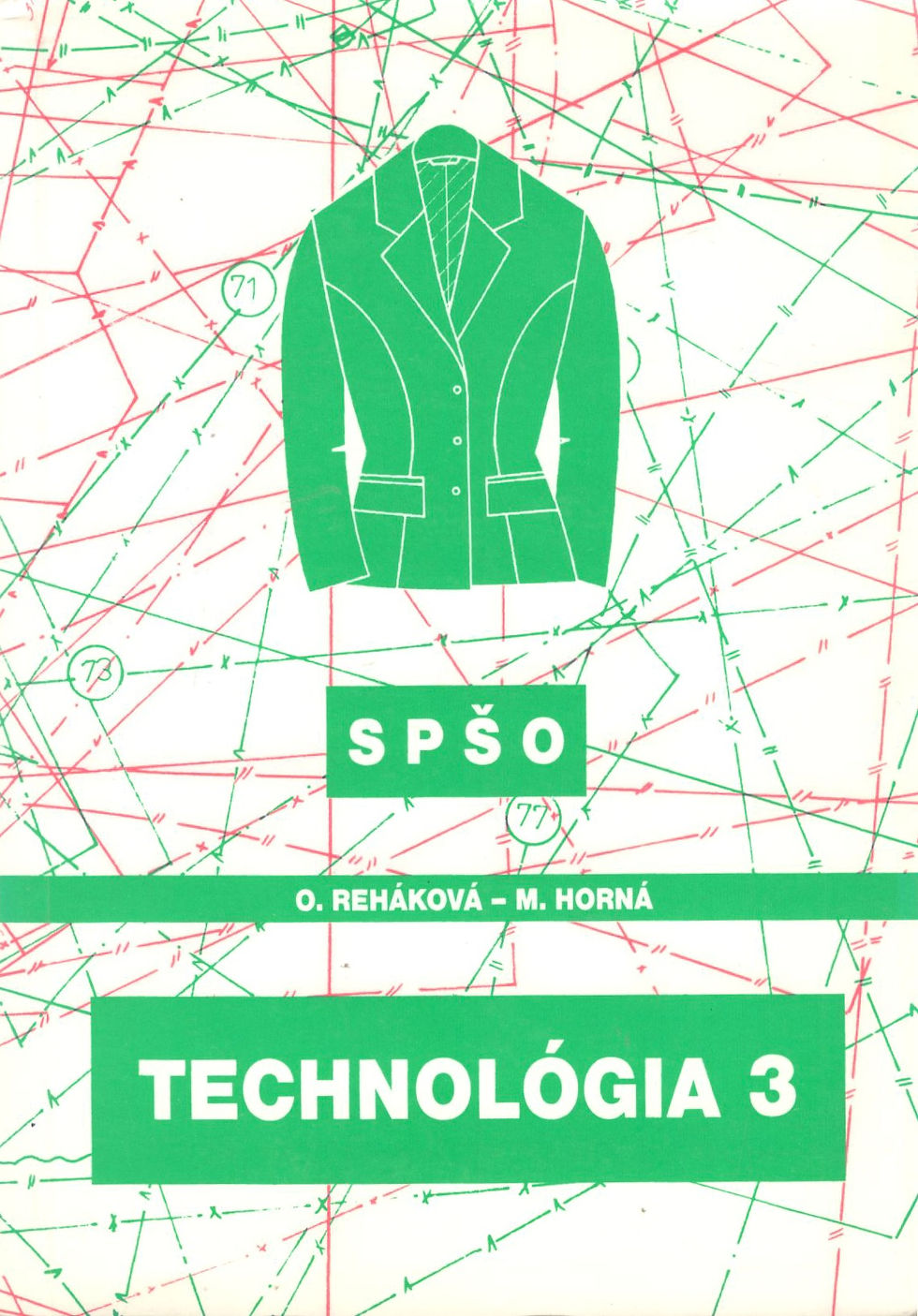 Reháková Oľga - Horná Marta, Technológia pre 3. ročník SPŠO