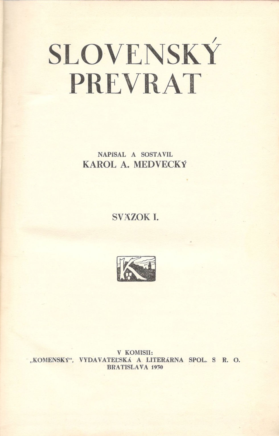 Thumbnail: Medvecký Karol A., Slovenský prevrat I. - IV.