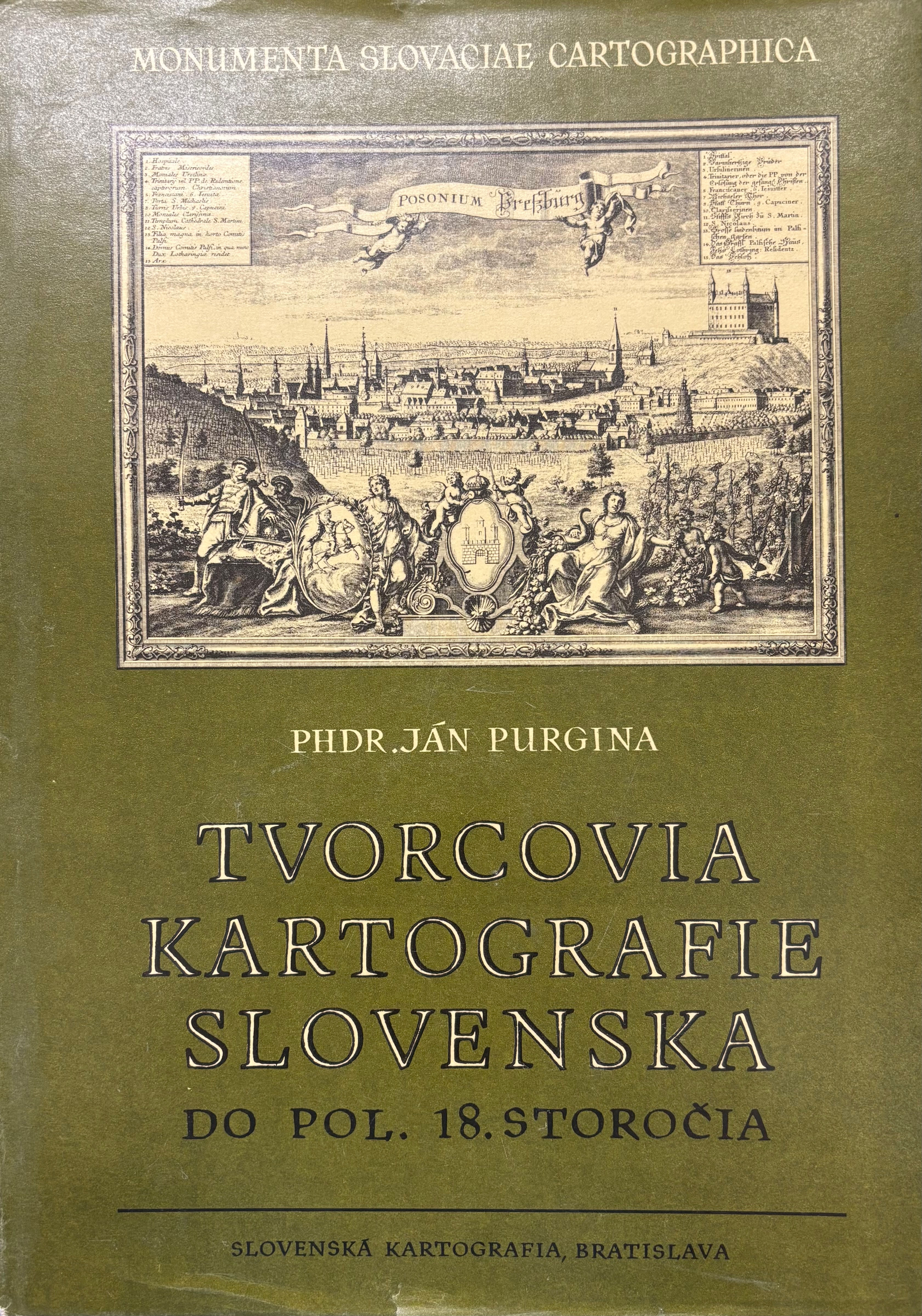 Purgina Ján, Tvorcovia kartografie Slovenska do pol. 18. storočia