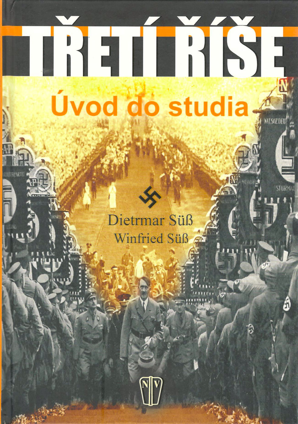 Süss D. - Süss W., Třetí říše. Úvod do studia