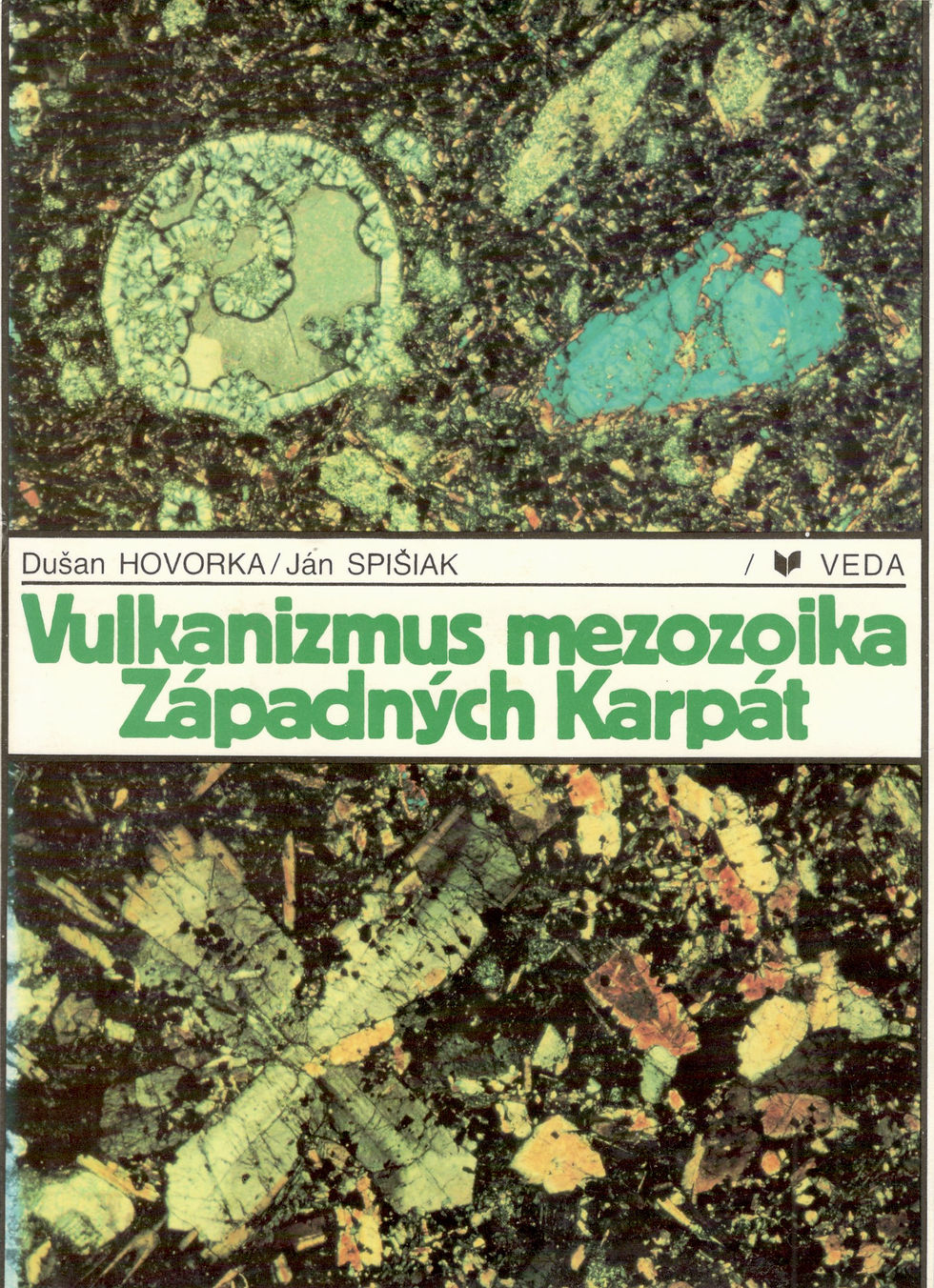 Miniatúra: Hovorka Dušan - Spišiak Ján, Vulkanizmus mezozoika Západných Karpát