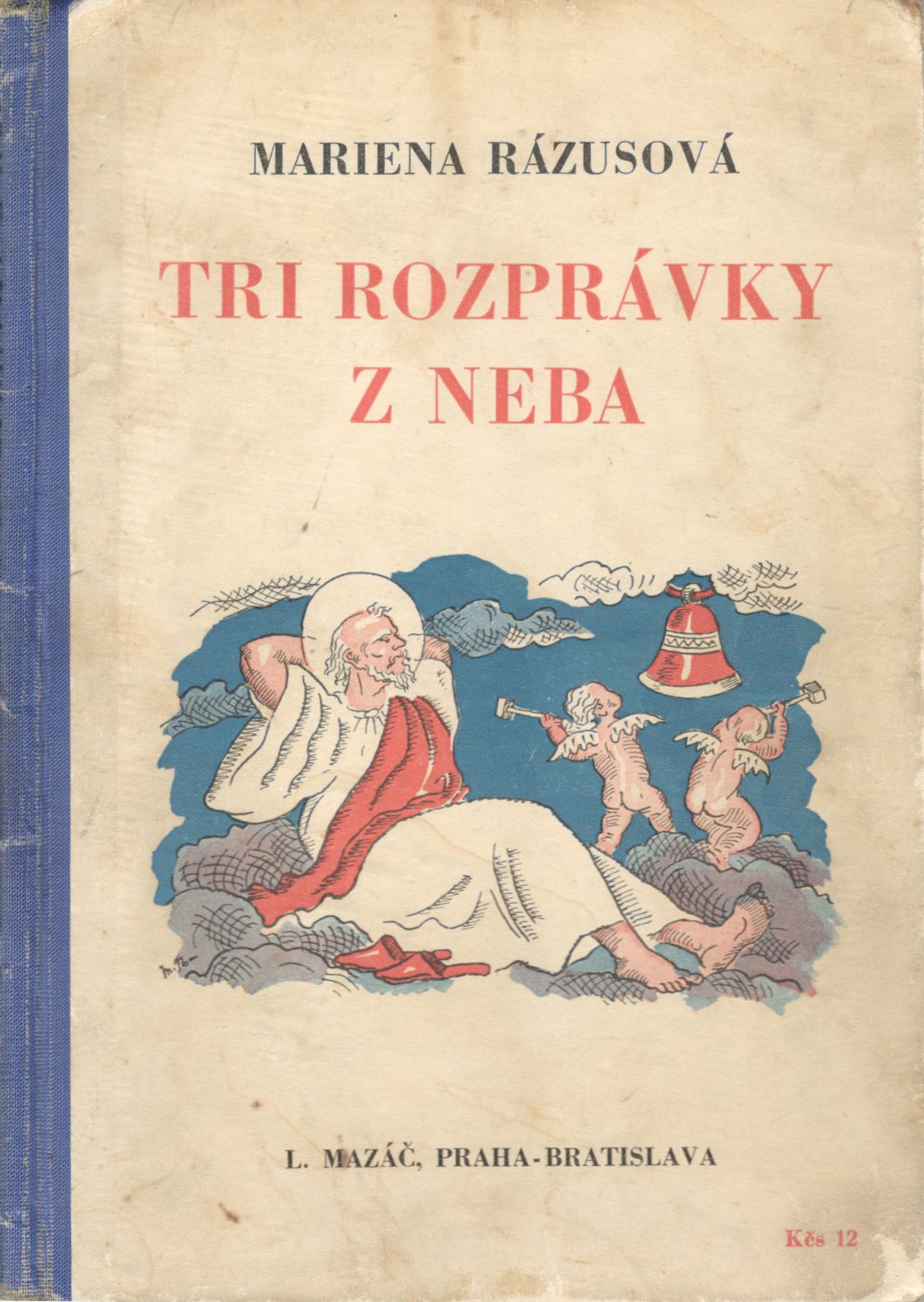 Rázusová Mariena, Tri rozprávky z neba