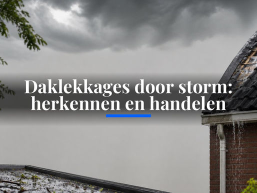 Daklekkage door storm en hevige regenval: herken de eerste signalen van lekkage, neem noodmaatregelen en voorkom ernstige waterschade aan je woning.