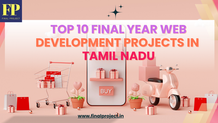 Top 10 Final Year Web Development Projects in Tamil Nadu