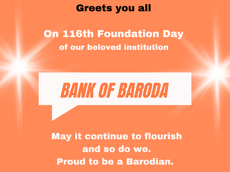 AIBOBOA Greets all Barodians on 116th Foundation Day of our Bank - 20th July.