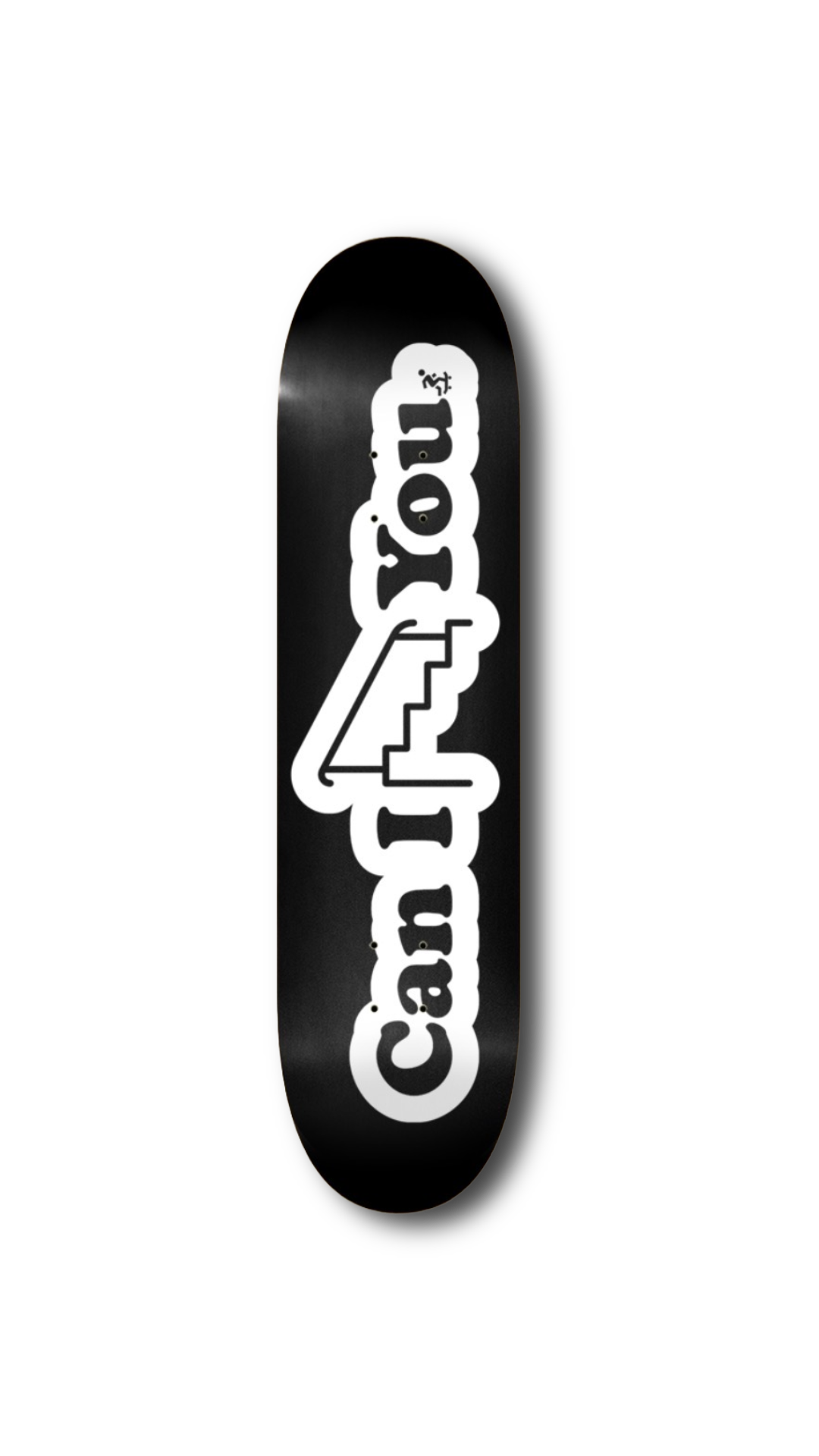 Can I Rail You Skateboard Deck