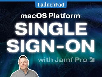 macOS Platform Single Sign-On and You