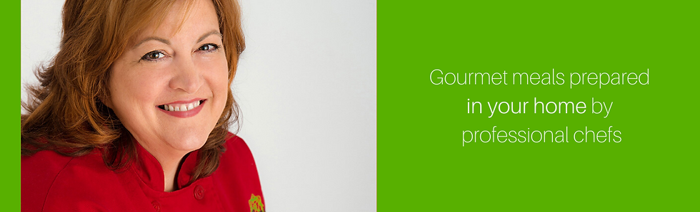 Gourmet meals prepared in your home