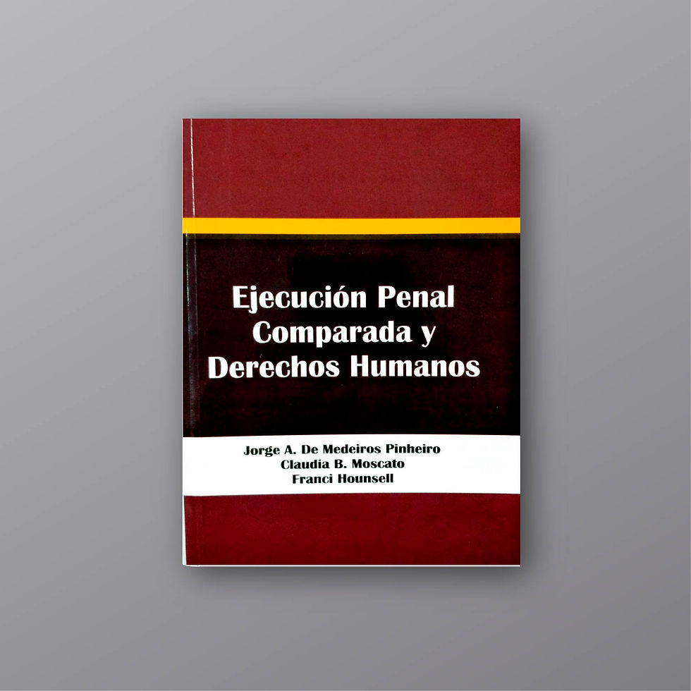 Ejecución Penal Comparada y Derechos Humanos