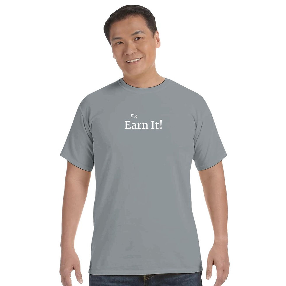 Thumbnail: "F'N Earn It!" Heavyweight Crewneck T