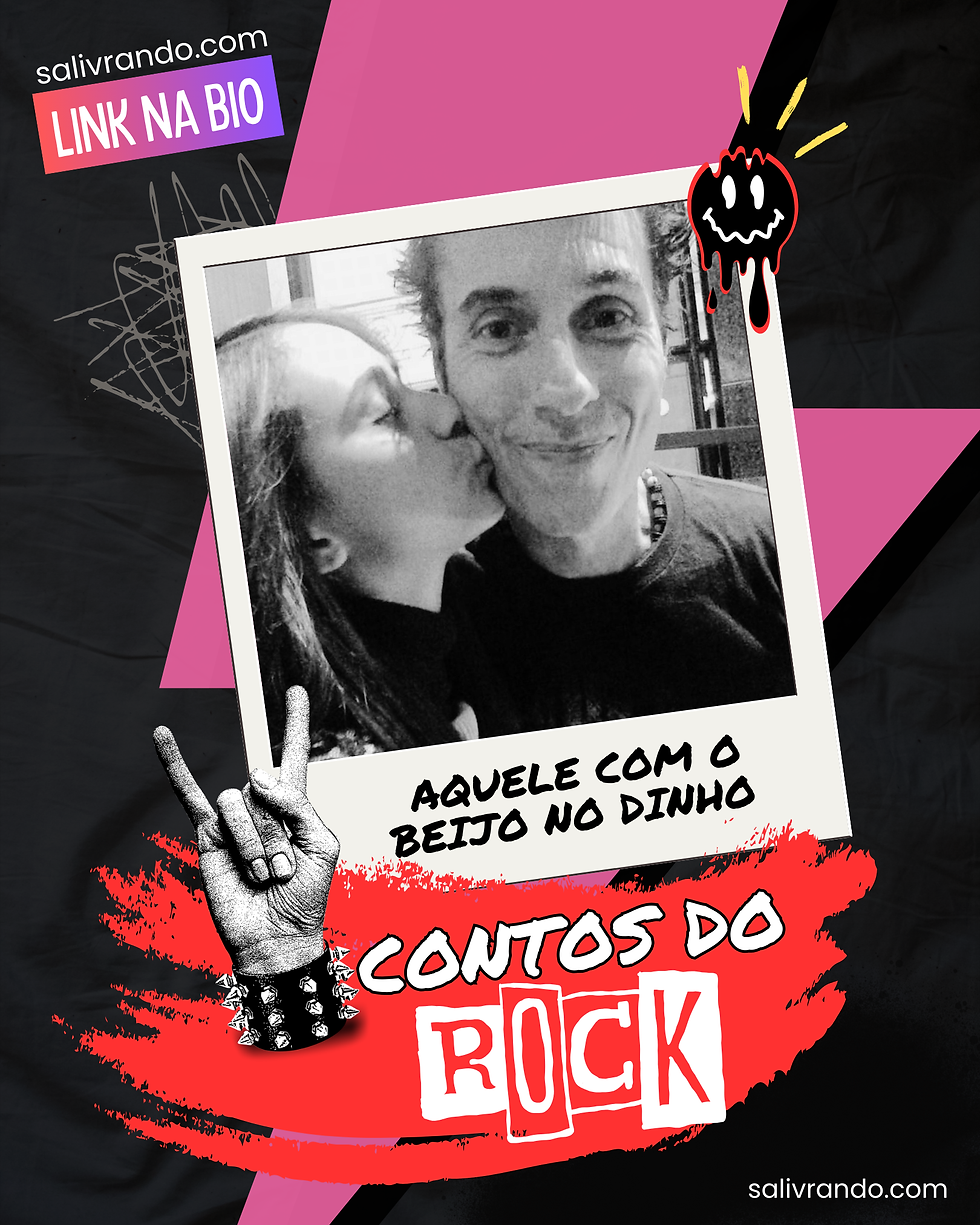 CONTOS DO ROCK: Aquele com o beijo no Dinho