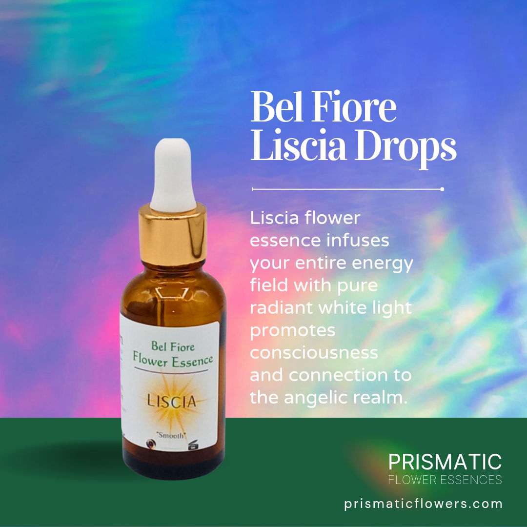 Liscia Drops by Prismatic Flower Essences  (1oz.)