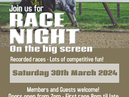 Race Night - Saturday 30th March