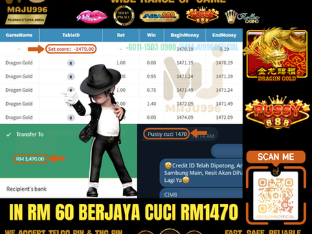 🤩Pussy888 Game 🐲Dragon Gold🐲 TopUp RM60, Cuci RM1,470‼️Cepat Chat Amoi Dapat ID Ong‼️