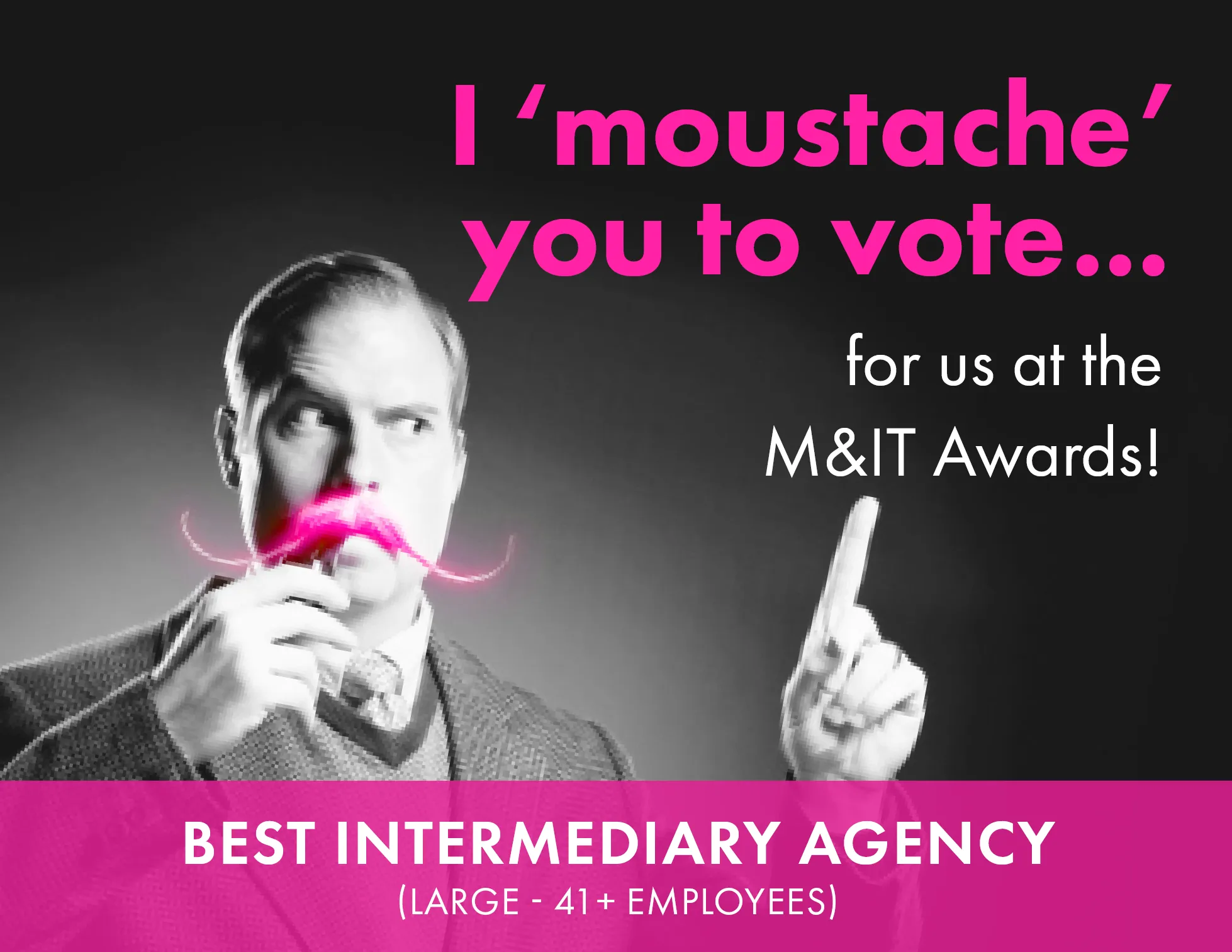 M&IT Awards Voting - Agiito for Best Intermediary Agency 40+ Employees